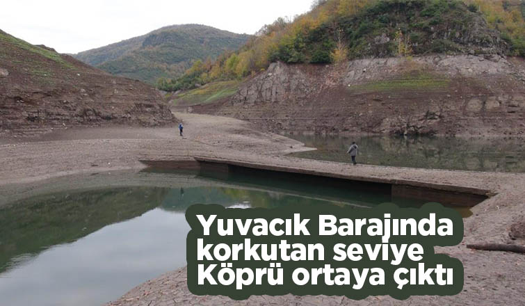 Yuvacık Barajında korkutan seviye