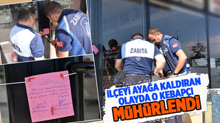 Zabıta o kebapçıyı mühürledi