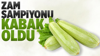 Zam şampiyonu kabak oldu