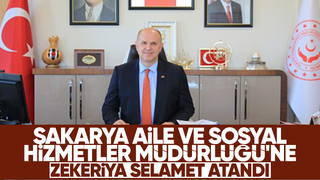 Zekeriya Selamet Sakarya Aile ve Sosyal Hizmetler İl Müdürü oldu