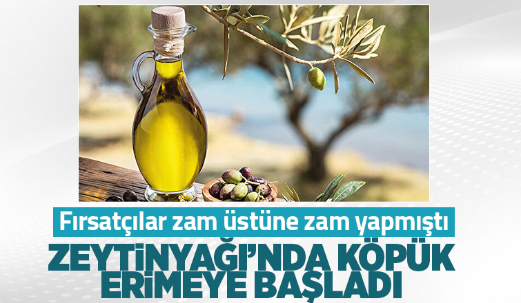 Zeytinyağı fiyatlarındaki köpük erimeye devam ediyor
