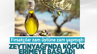 Zeytinyağı fiyatlarındaki köpük erimeye devam ediyor