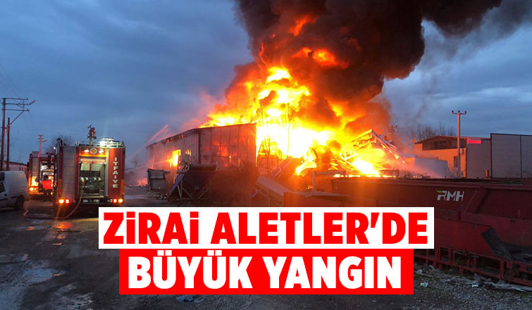 Zirai aletlerde yangın; Alevlere teslim oldu