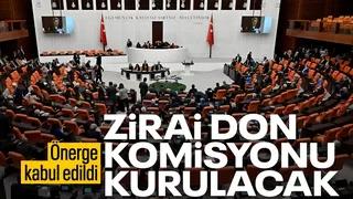 Zirai don önergesi TBMM'de kabul edildi